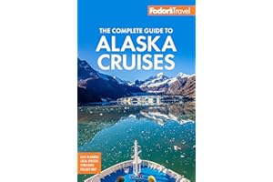 Fodor's The Complete Guide to Alaska Cruises (Full-color Travel Guide)