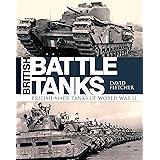 British Battle Tanks: British-made tanks of World War II