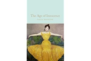 The Age of Innocence: Winner of the Pulitzer Prize 1921 (Macmillan Collector's Library)