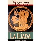 La Iliada: Cl&aacute;sicos de la literatura