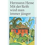 Mit der Reife wird man immer jünger: Betrachtungen und Gedichte über das Alter, (inkl. Hör-CD)