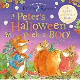 Peter Rabbit: Peter's Halloween Peek-a-BOO!: A lift and find book (Peter Rabbit&rsquo;s Peekaboo)