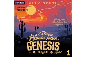 Bloom Town: Genesis: Bloom Town, Book 1