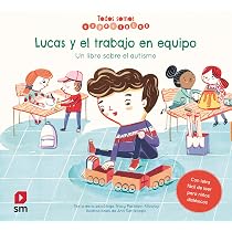 Lucas y el trabajo en equipo. Un libro sobre el autismo (COMICS ...