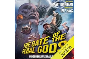 The Gate of the Feral Gods: Dungeon Crawler Carl, Book 4