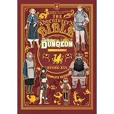 Delicious in Dungeon World Guide Adventurer's Bible, Complete Edition