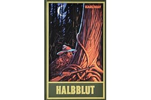 Halbblut ...und andere Erzählungen: ...und andere Erzählungen Band 38 der Gesammelten Werke (Karl Mays Gesammelte Werke)