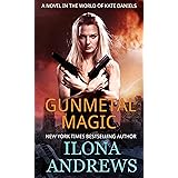 Gunmetal Magic (Kate Daniels Book 1)
