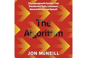 The Algorithm: The Hypergrowth Formula that Transformed Tesla, Lululemon, General Motors and SpaceX