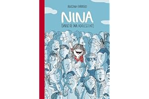 Nina. Diario de una adolescente: Diario De Una Adolescente/ Diary of a Teenage Girl (Libros ilustrados)