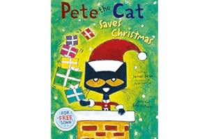 Pete the Cat Saves Christmas: A heartwarming illustrated picture book for kids 4+, now a New York Times bestseller