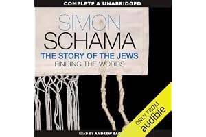 The Story of the Jews: Finding the Words, 1000 BCE - 1492