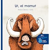 Ut, el mamut (MIS CUENTOS FAVORITOS DE TREN AZUL)