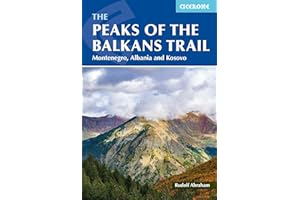The Peaks of the Balkans Trail: Montenegro, Albania and Kosovo
