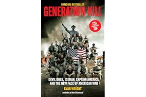 Generation Kill: Devil Dogs, Ice Man, Captain America, and the New Face of American War