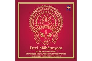 Devi Mahatmyam: The Glory of the Goddess