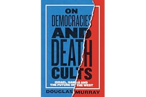 On Democracies and Death Cults: Israel, Hamas and the Future of the West