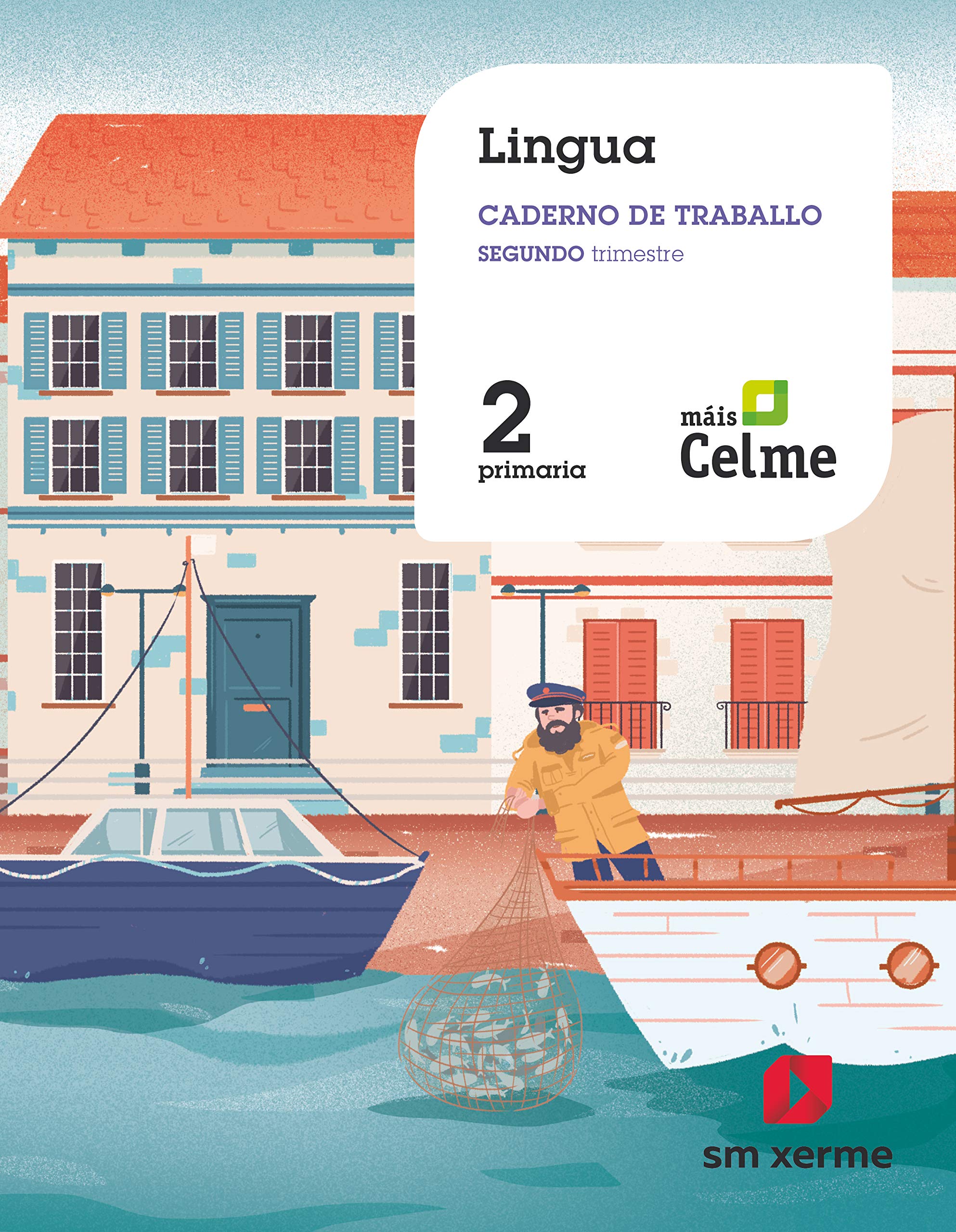 Caderno de lingua. 2 Primaria. 2 Trimestre. Máis Celme