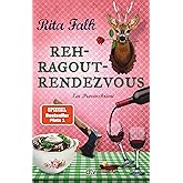 Rehragout-Rendezvous: Der elfte Fall für den Eberhofer – Ein Provinzkrimi (Franz Eberhofer 11)
