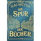 Die Spur der Bücher: Roman