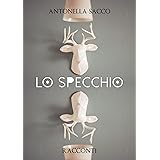 Lo specchio - 27 racconti