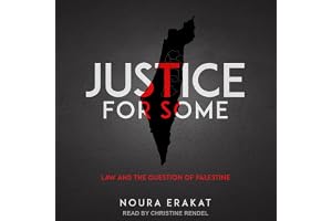 Justice for Some: Law and the Question of Palestine