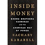 Inside Money: Brown Brothers Harriman and the American Way of Power