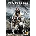 Templarios: Del origen de las cruzadas al final de la orden del Temple (Best Seller)