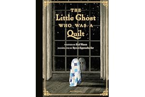 The Little Ghost Who Was a Quilt - Gift Edition (A Little Ghost Quilt Book)