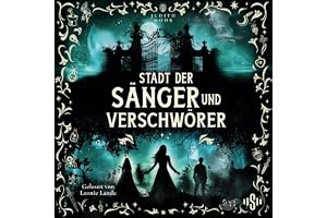 Stadt der Sänger und Verschwörer: Stadt der Magier, Band 2