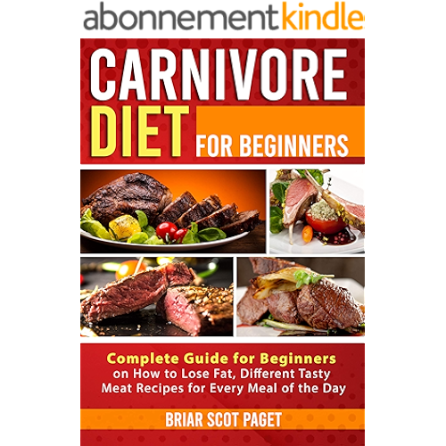 By Briar Scot Paget Carnivore Diet Complete Guide For Beginners On Losing Weight And Getting Back In Shape Quickly Inside Many Tasty Healthy Recipes For Your Body From Breakfast To Dinner English For simplicity, each meal is assumed to. 75055529899bc9cd3189aa9ab61865f6 friendlycity com au