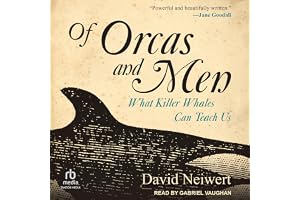 Of Orcas and Men: What Killer Whales Can Teach Us