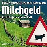 Milchgeld: Kluftingers erster Fall: 3 CDs (Ein Kluftinger-Krimi, Band 1)