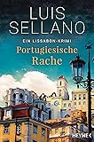 Portugiesische Rache: Roman - Ein Lissabon-Krimi (Lissabon-Krimis, Band 2)