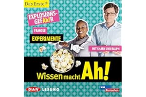 Wissen macht AH! ExplosionsgefAh!r - Famose Experimente: Szenische Lesung mit Ralph Caspers und Shary Reeves (1 CD)