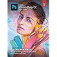 Adobe Photoshop CC Classroom in a Book (2018 release), 1e