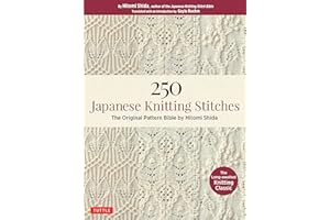 250 Japanese Knitting Stitches: The Original Pattern Bible by Hitomi Shida