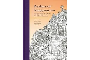 Realms of Imagination: Essays from the Wide Worlds of Fantasy