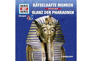 Rätselhafte Mumien / Glanz der Pharaonen: Was ist Was 10