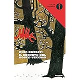 Il segreto del Bosco Vecchio (Oscar scrittori moderni Vol. 1319)