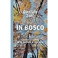 In bosco. Leggere la natura su un sentiero di montagna