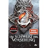 Das Schwert der Vorsehung: Vorgeschichte 3 zur Hexer-Saga (Die Vorgeschichte zur Hexer-Saga, Band 3)
