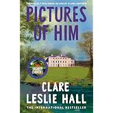 Pictures of Him: A page-turning story of love and obsession with a jaw-dropping twist, from the Reese's Book Club author of B
