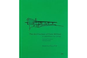 The Architecture of Point William: A Laboratory for Living