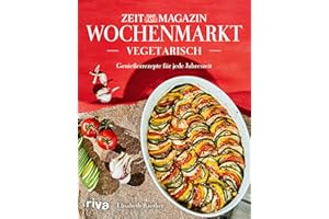 Wochenmarkt. Vegetarisch: Lieblingsgerichte mit saisonalem Gemüse und Obst. Kochbuch für alle Jahreszeiten