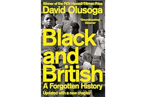 Black and British: A Forgotten History, from the acclaimed historian and star of 'Celebrity Traitors'