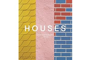 Houses: Extraordinary Living