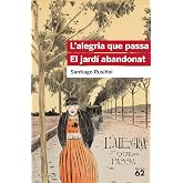 L'alegria que passa. El jard&iacute; abandonat (Educaci&oacute; 62)