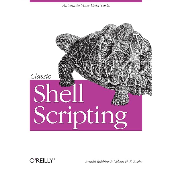 Classic Shell Scripting Hidden Commands That Unlock The Power Of Unix Ebook Robbins Arnold Nelson H F Beebe Amazon Co Uk Kindle Store