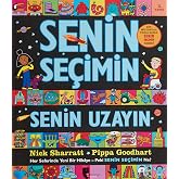 Senin Se&ccedil;imin Senin Uzayın: Her Seferinde Yeni Bir Hikaye - Peki Senin Se&ccedil;imin Ne?